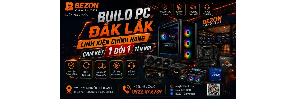 Build PC BMT – Địa Chỉ Lắp Ráp Máy Tính Chơi Game, Đồ Họa Lấy Ngay 2H Tại Buôn Ma Thuột | Bezon