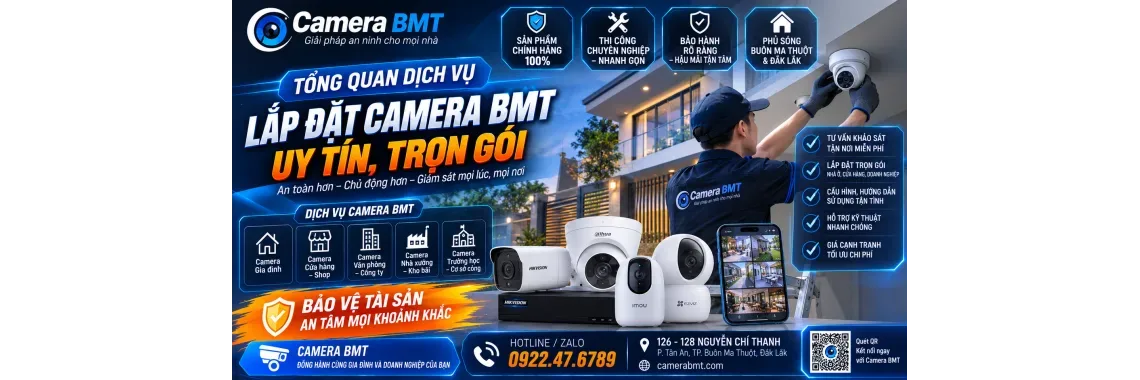 Tổng Quan Dịch Vụ Lắp Đặt Camera BMT Uy Tín, Trọn Gói
